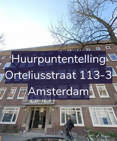 Foto gevel Huurpuntentelling voor Orteliusstraat 113-3, Amsterdam