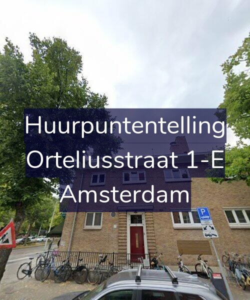 Foto gevel Huurpuntentelling voor Orteliusstraat 1-E, Amsterdam