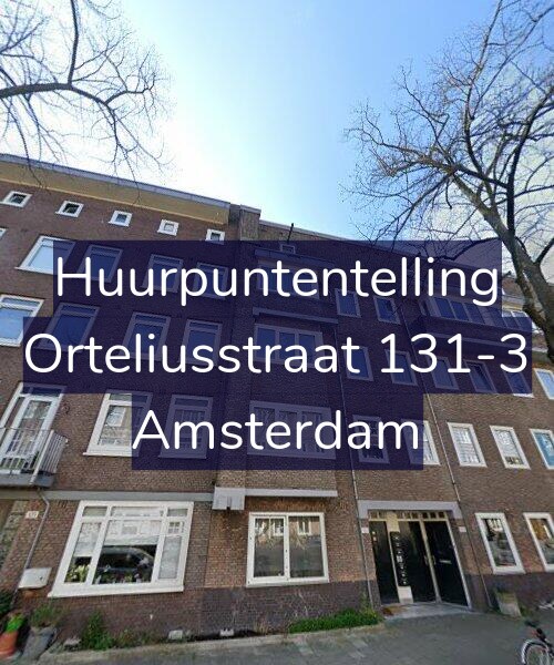 Foto gevel Huurpuntentelling voor Orteliusstraat 131-3, Amsterdam