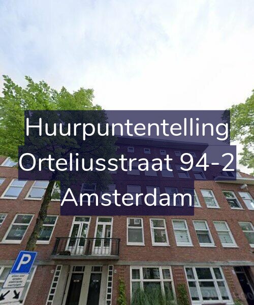 Foto gevel Huurpuntentelling voor Orteliusstraat 94-2, Amsterdam