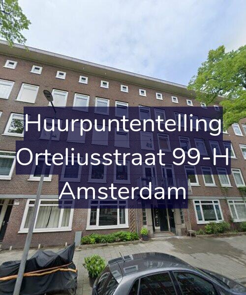 Foto gevel Huurpuntentelling voor Orteliusstraat 99-H, Amsterdam
