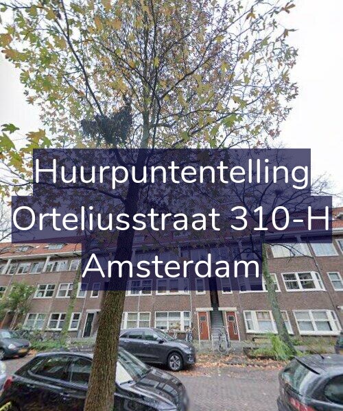 Foto gevel Huurpuntentelling voor Orteliusstraat 310-H, Amsterdam