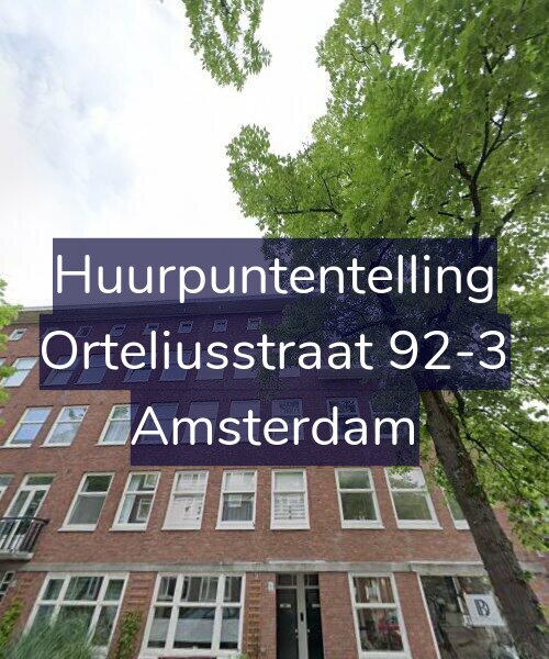 Foto gevel Huurpuntentelling voor Orteliusstraat 92-3, Amsterdam