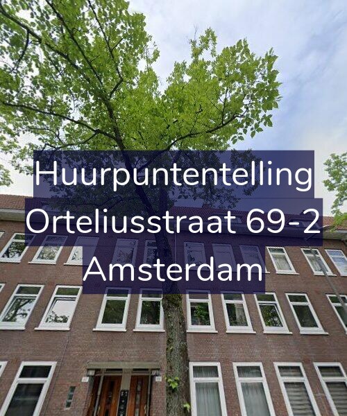 Foto gevel Huurpuntentelling voor Orteliusstraat 69-2, Amsterdam