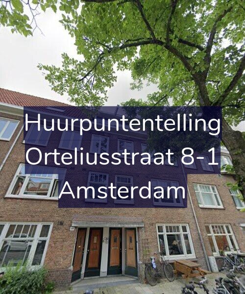 Foto gevel Huurpuntentelling voor Orteliusstraat 8-1, Amsterdam