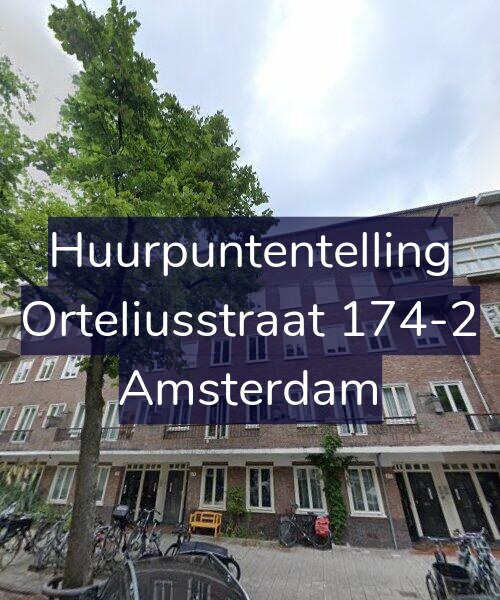 Foto gevel Huurpuntentelling voor Orteliusstraat 174-2, Amsterdam