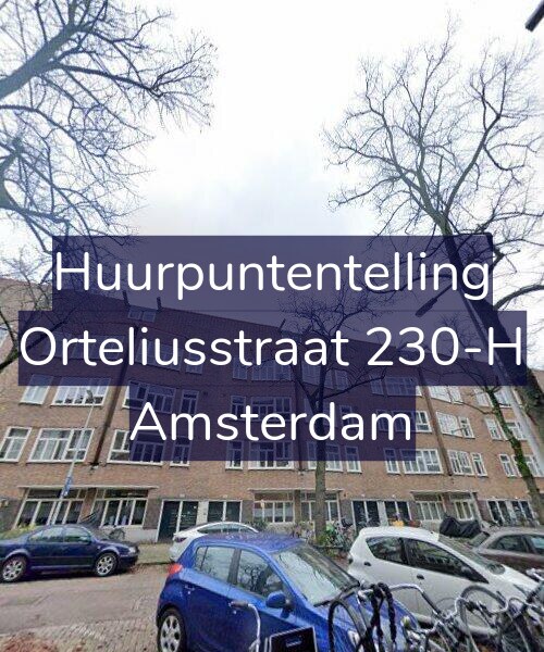 Foto gevel Huurpuntentelling voor Orteliusstraat 230-H, Amsterdam