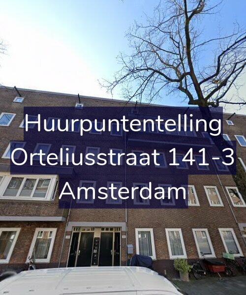Foto gevel Huurpuntentelling voor Orteliusstraat 141-3, Amsterdam