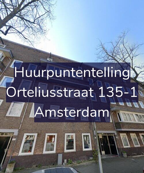 Foto gevel Huurpuntentelling voor Orteliusstraat 135-1, Amsterdam