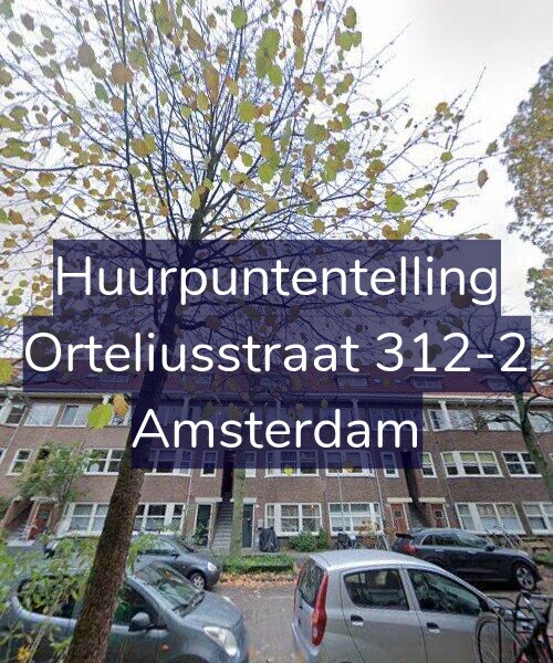 Foto gevel Huurpuntentelling voor Orteliusstraat 312-2, Amsterdam