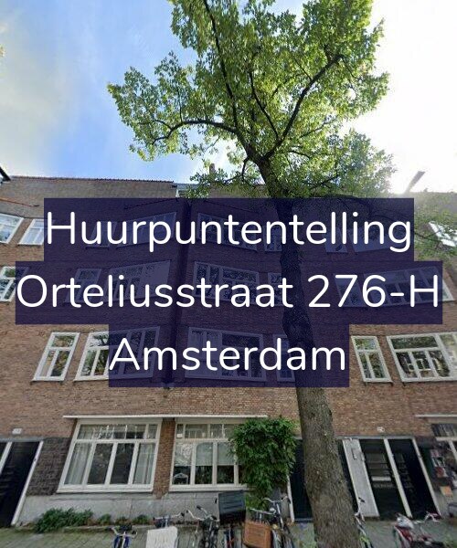 Foto gevel Huurpuntentelling voor Orteliusstraat 276-H, Amsterdam
