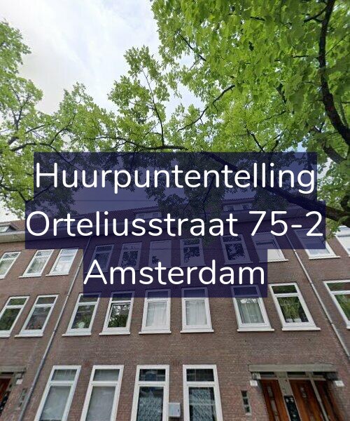 Foto gevel Huurpuntentelling voor Orteliusstraat 75-2, Amsterdam