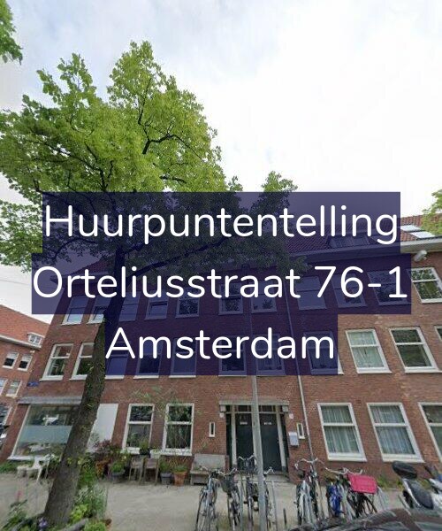 Foto gevel Huurpuntentelling voor Orteliusstraat 76-1, Amsterdam