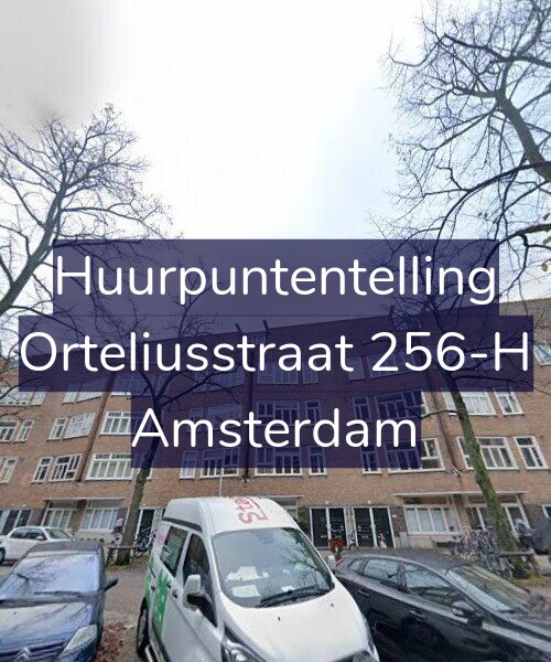 Foto gevel Huurpuntentelling voor Orteliusstraat 256-H, Amsterdam