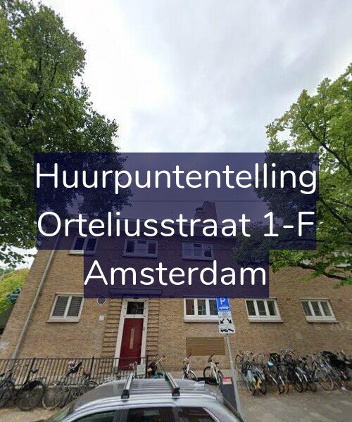Foto gevel Huurpuntentelling voor Orteliusstraat 1-F, Amsterdam