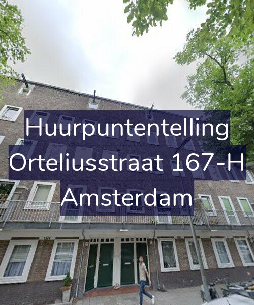 Foto gevel Huurpuntentelling voor Orteliusstraat 167-H, Amsterdam