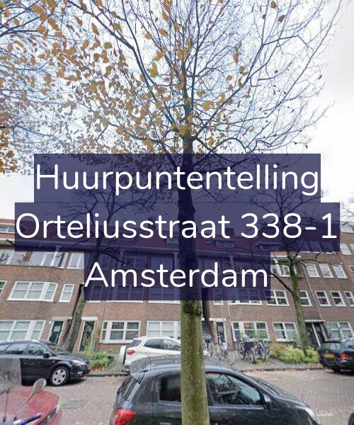 Foto gevel Huurpuntentelling voor Orteliusstraat 338-1, Amsterdam