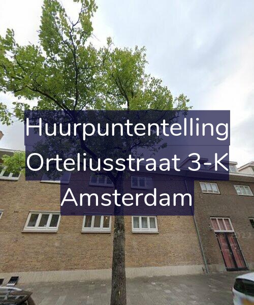 Foto gevel Huurpuntentelling voor Orteliusstraat 3-K, Amsterdam