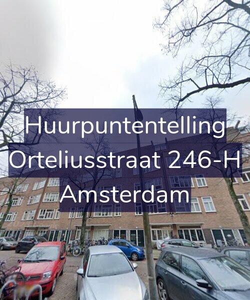 Foto gevel Huurpuntentelling voor Orteliusstraat 246-H, Amsterdam