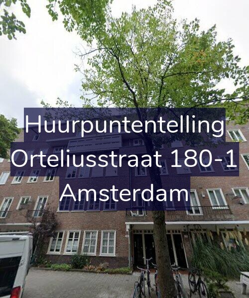 Foto gevel Huurpuntentelling voor Orteliusstraat 180-1, Amsterdam
