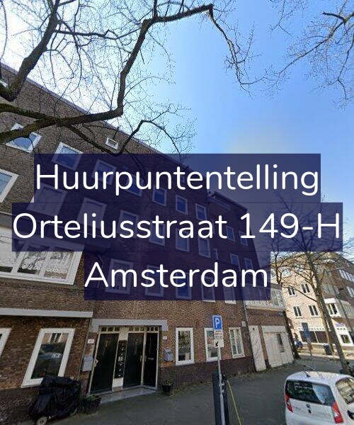 Foto gevel Huurpuntentelling voor Orteliusstraat 149-H, Amsterdam