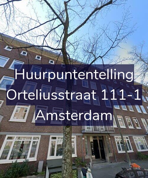 Foto gevel Huurpuntentelling voor Orteliusstraat 111-1, Amsterdam