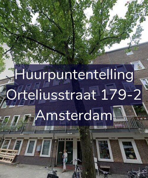 Foto gevel Huurpuntentelling voor Orteliusstraat 179-2, Amsterdam