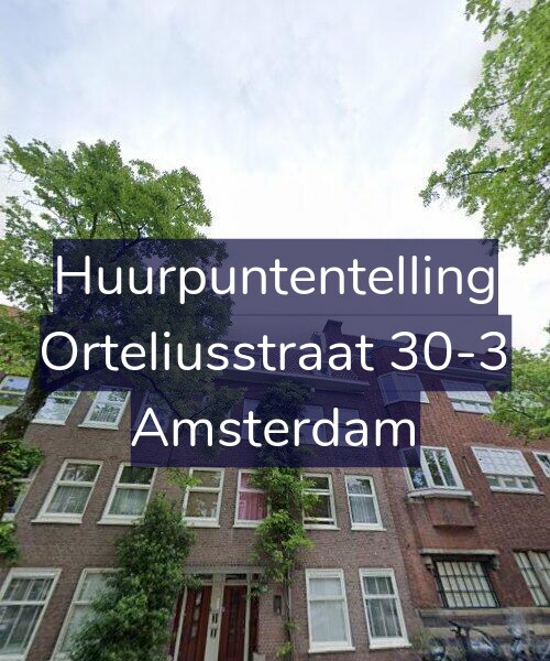 Foto gevel Huurpuntentelling voor Orteliusstraat 30-3, Amsterdam