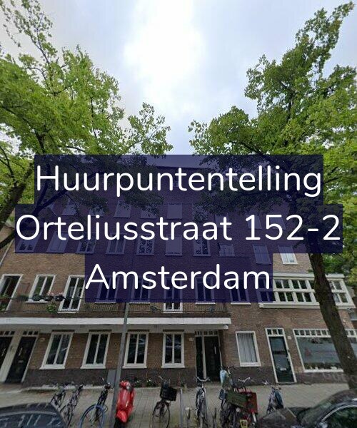 Foto gevel Huurpuntentelling voor Orteliusstraat 152-2, Amsterdam