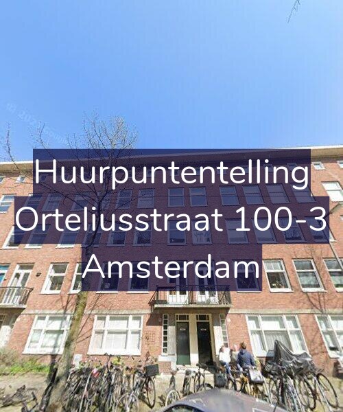 Foto gevel Huurpuntentelling voor Orteliusstraat 100-3, Amsterdam