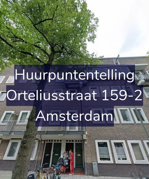 Foto gevel Huurpuntentelling voor Orteliusstraat 159-2, Amsterdam