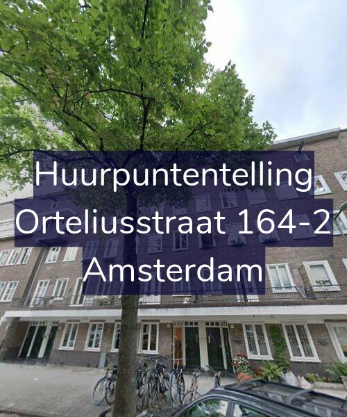 Foto gevel Huurpuntentelling voor Orteliusstraat 164-2, Amsterdam