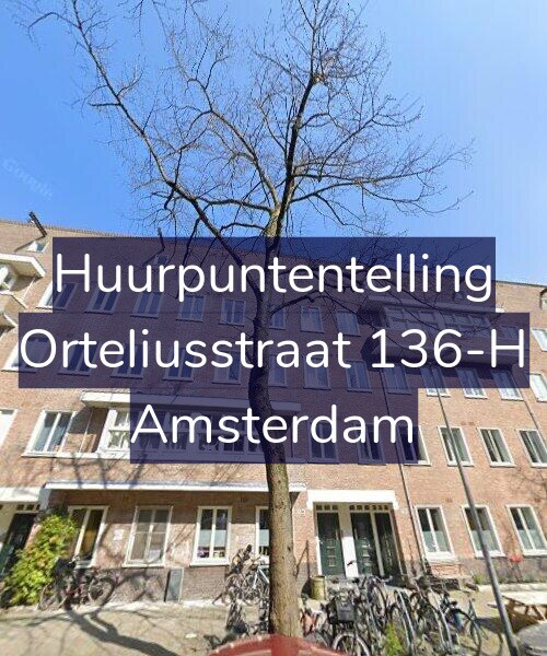 Foto gevel Huurpuntentelling voor Orteliusstraat 136-H, Amsterdam