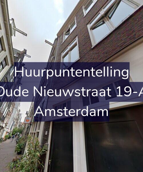 Foto gevel Huurpuntentelling voor Oude Nieuwstraat 19-A, Amsterdam