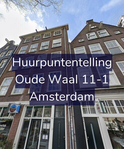 Foto gevel Huurpuntentelling voor Oude Waal 11-1, Amsterdam