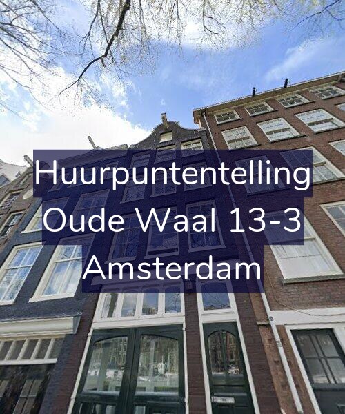 Foto gevel Huurpuntentelling voor Oude Waal 13-3, Amsterdam