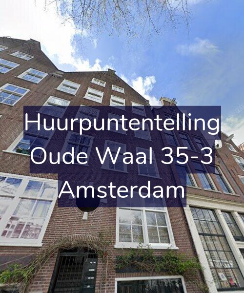 Foto gevel Huurpuntentelling voor Oude Waal 35-3, Amsterdam