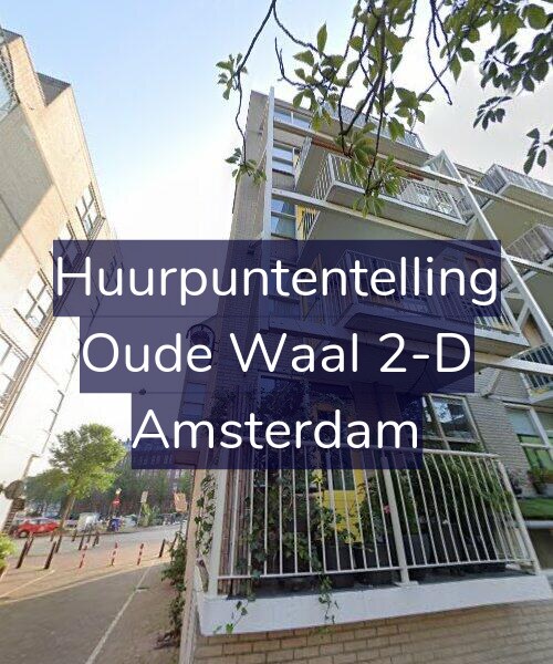 Foto gevel Huurpuntentelling voor Oude Waal 2-D, Amsterdam