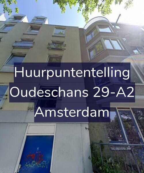 Foto gevel Huurpuntentelling voor Oudeschans 29-A2, Amsterdam
