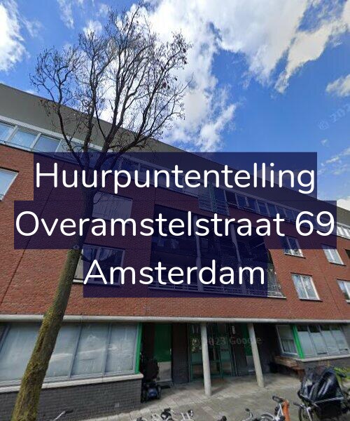 Foto gevel Huurpuntentelling voor Overamstelstraat 69, Amsterdam
