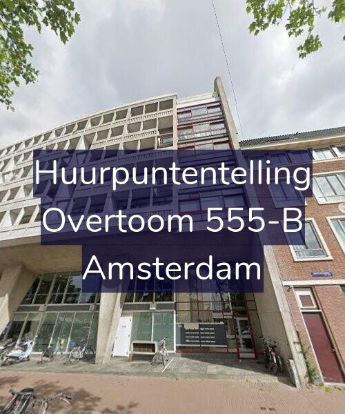 Foto gevel Huurpuntentelling voor Overtoom 555-B, Amsterdam