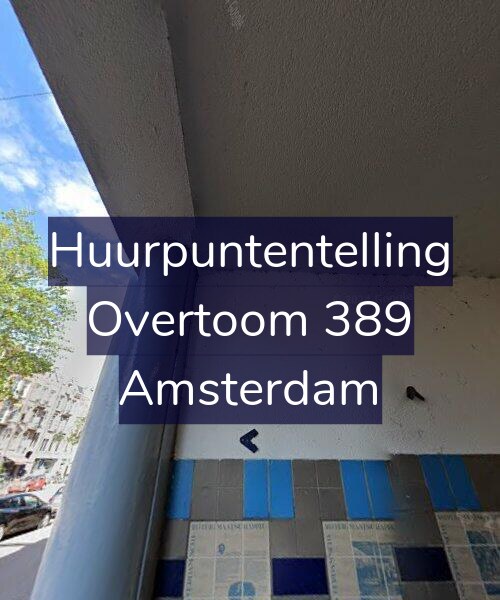 Foto gevel Huurpuntentelling voor Overtoom 389, Amsterdam