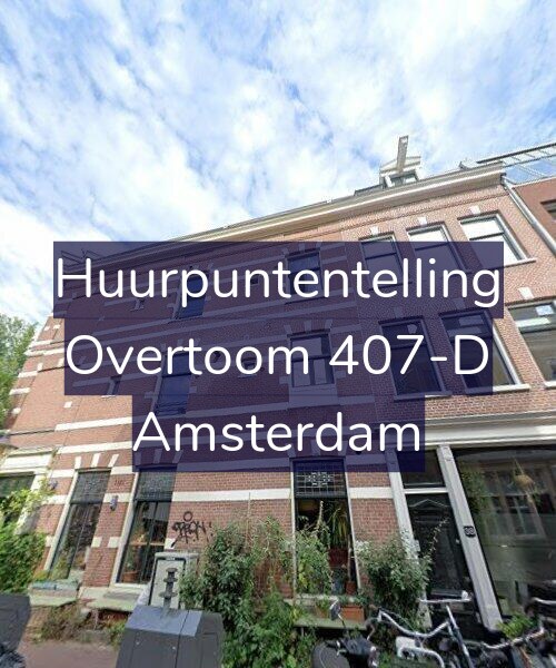 Foto gevel Huurpuntentelling voor Overtoom 407-D, Amsterdam