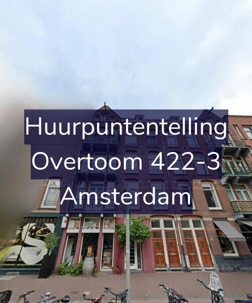 Foto gevel Huurpuntentelling voor Overtoom 422-3, Amsterdam