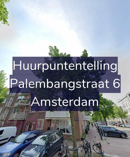 Foto gevel Huurpuntentelling voor Palembangstraat 6, Amsterdam