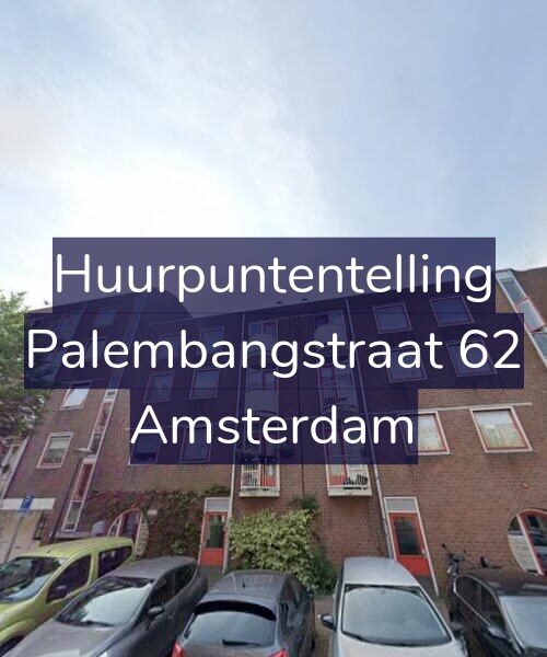 Foto gevel Huurpuntentelling voor Palembangstraat 62, Amsterdam