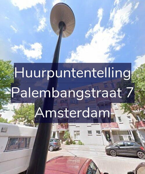 Foto gevel Huurpuntentelling voor Palembangstraat 7, Amsterdam