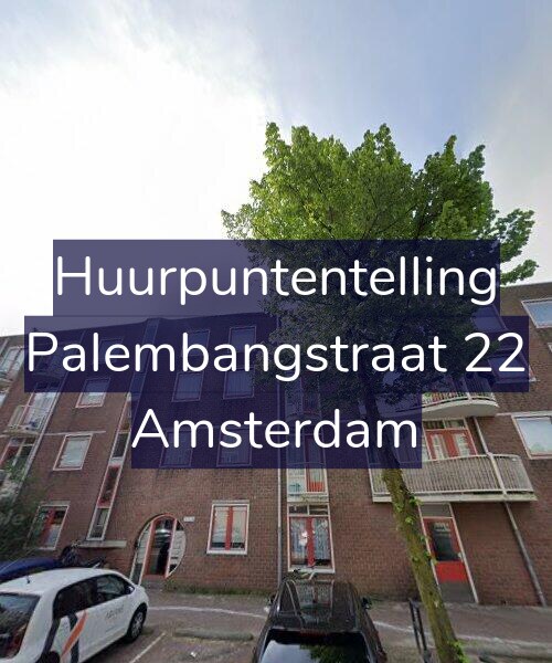 Foto gevel Huurpuntentelling voor Palembangstraat 22, Amsterdam