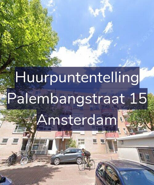 Foto gevel Huurpuntentelling voor Palembangstraat 15, Amsterdam