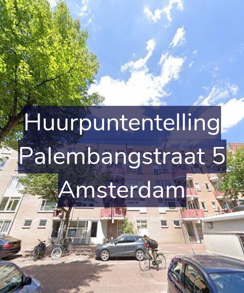 Foto gevel Huurpuntentelling voor Palembangstraat 5, Amsterdam